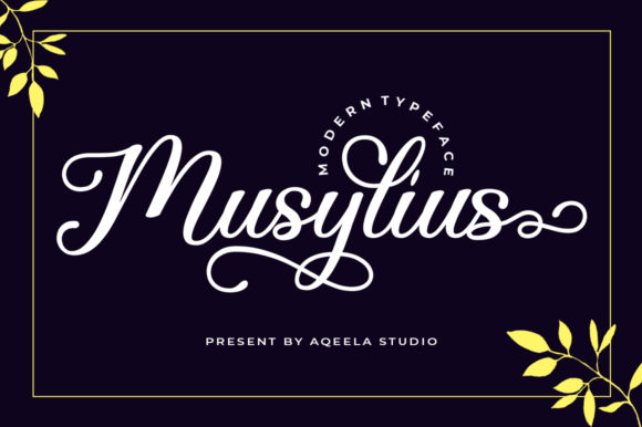 Musylius: The Elegant Script Font for Handmade Brands